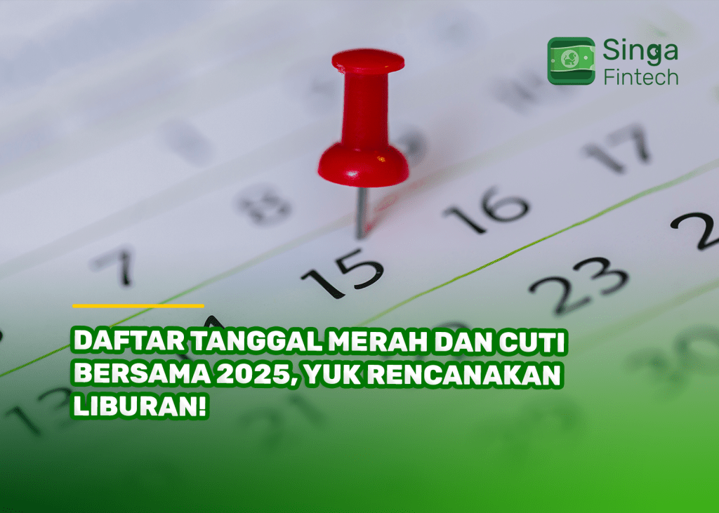 Daftar Tanggal Merah dan Cuti Bersama 2025, Yuk Rencanakan Liburan!