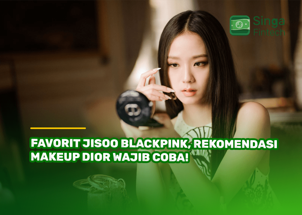 Favorit Jisoo BLACKPINK, Rekomendasi Makeup Dior Wajib Coba!