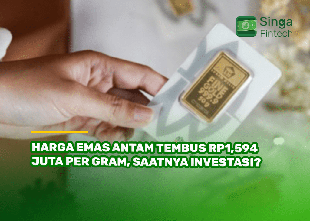 Harga Emas Antam Tembus Rp 1,594 Juta per Gram, Saatnya Investasi?