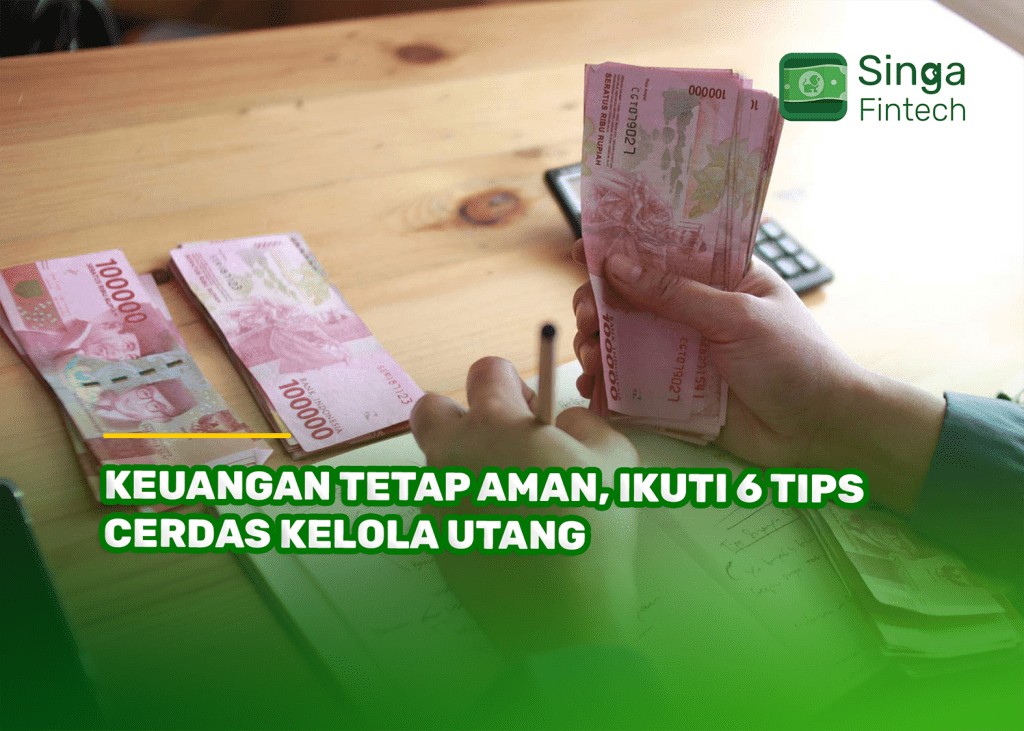 Keuangan Tetap Aman, Ikuti 6 Tips Cerdas Kelola Utang