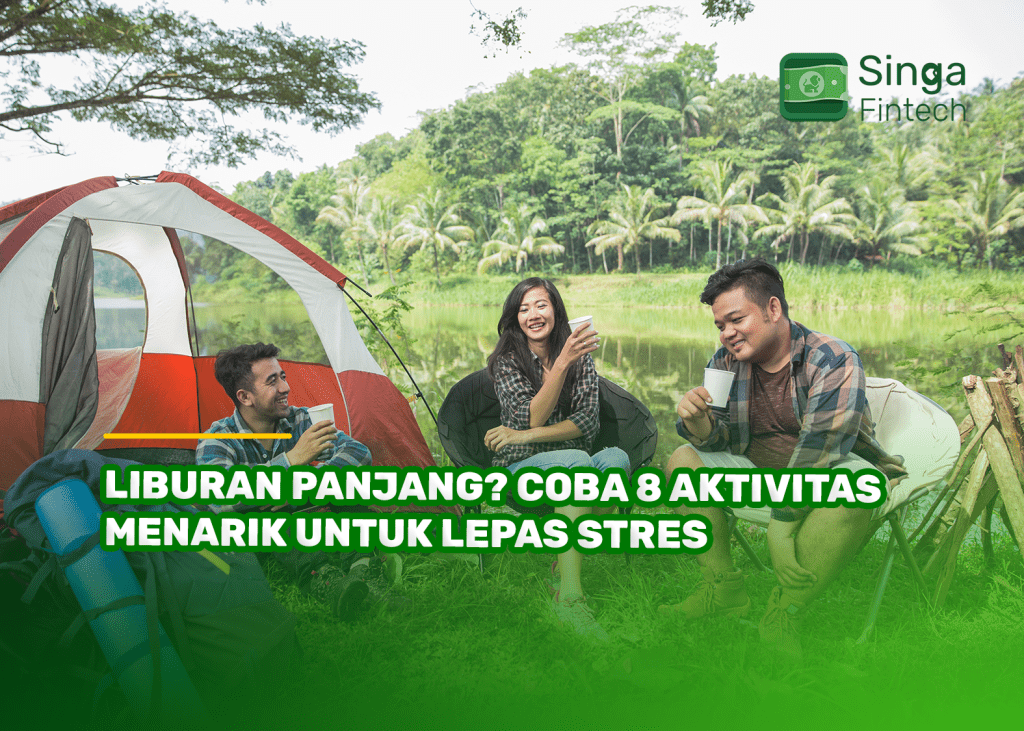 Liburan Panjang? Coba 8 Aktivitas Menarik untuk Lepas Stres