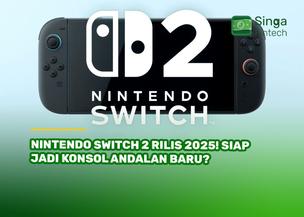 Nintendo Switch 2 Rilis 2025! Siap Jadi Konsol Andalan Baru?