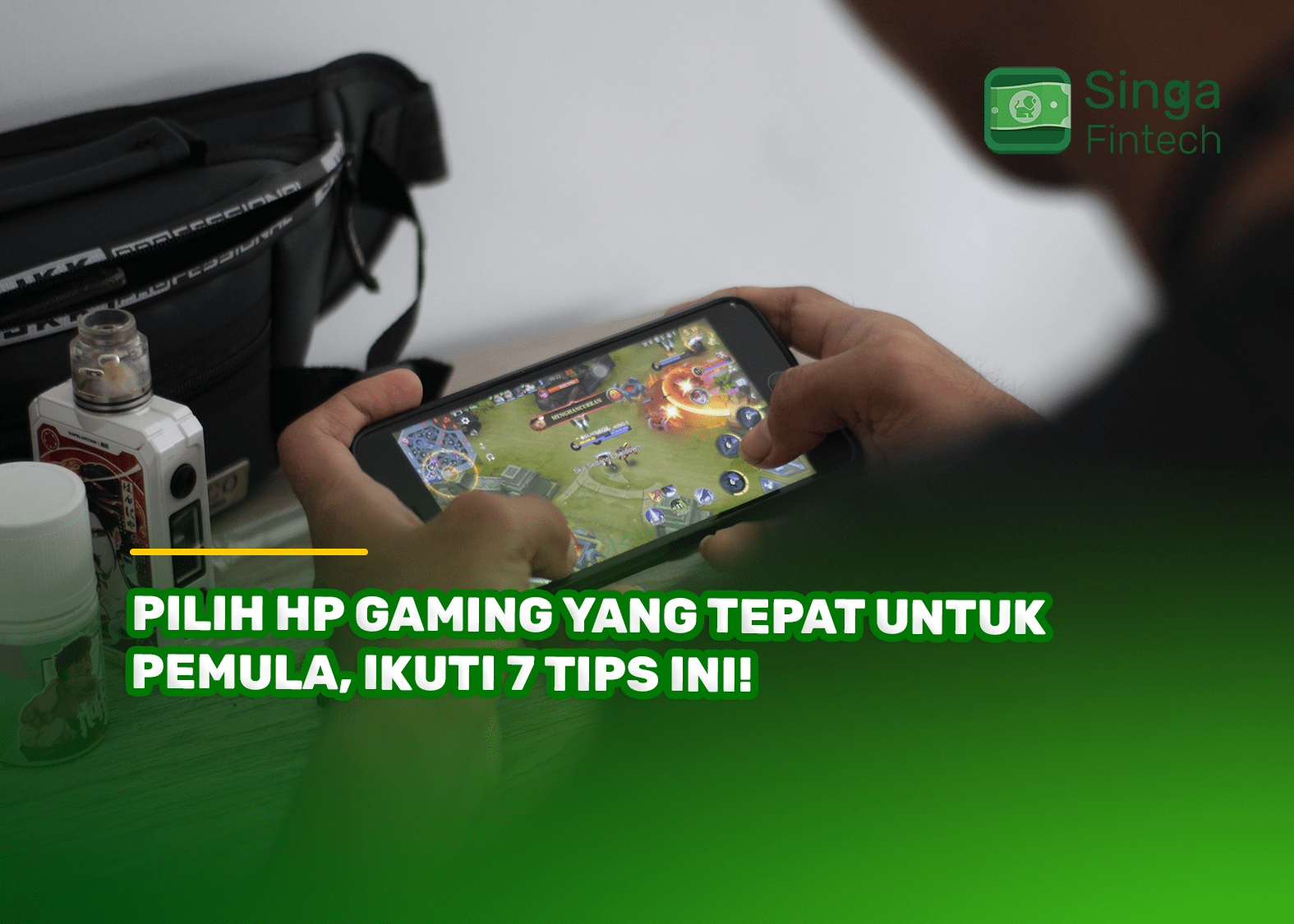 Pilih HP Gaming yang Tepat untuk Pemula, Ikuti 7 Tips Ini!