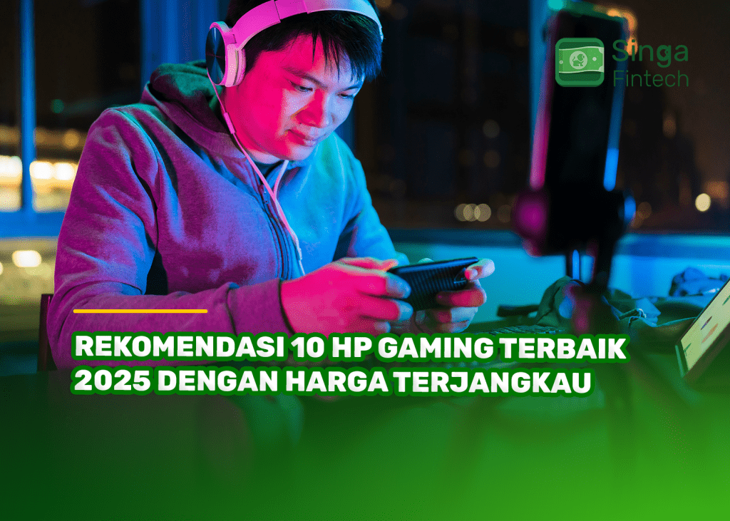 Rekomendasi 10 HP Gaming Terbaik 2025 dengan Harga Terjangkau