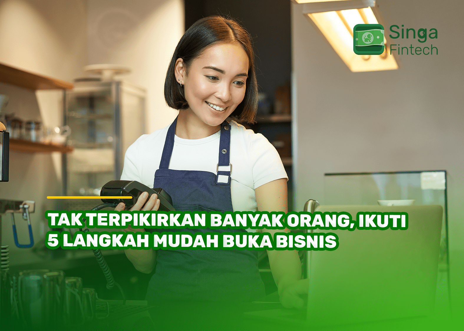 Tak Terpikirkan Banyak Orang, Ikuti 5 Langkah Mudah Buka Bisnis