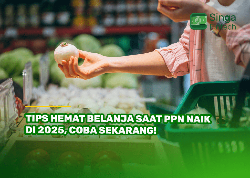 Tips Hemat Belanja Saat PPN Naik di 2025, Coba Sekarang!