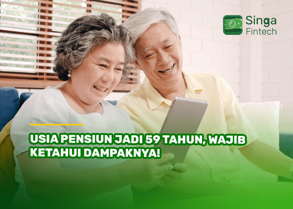 Usia Pensiun Jadi 59 Tahun, Wajib Ketahui Dampaknya!