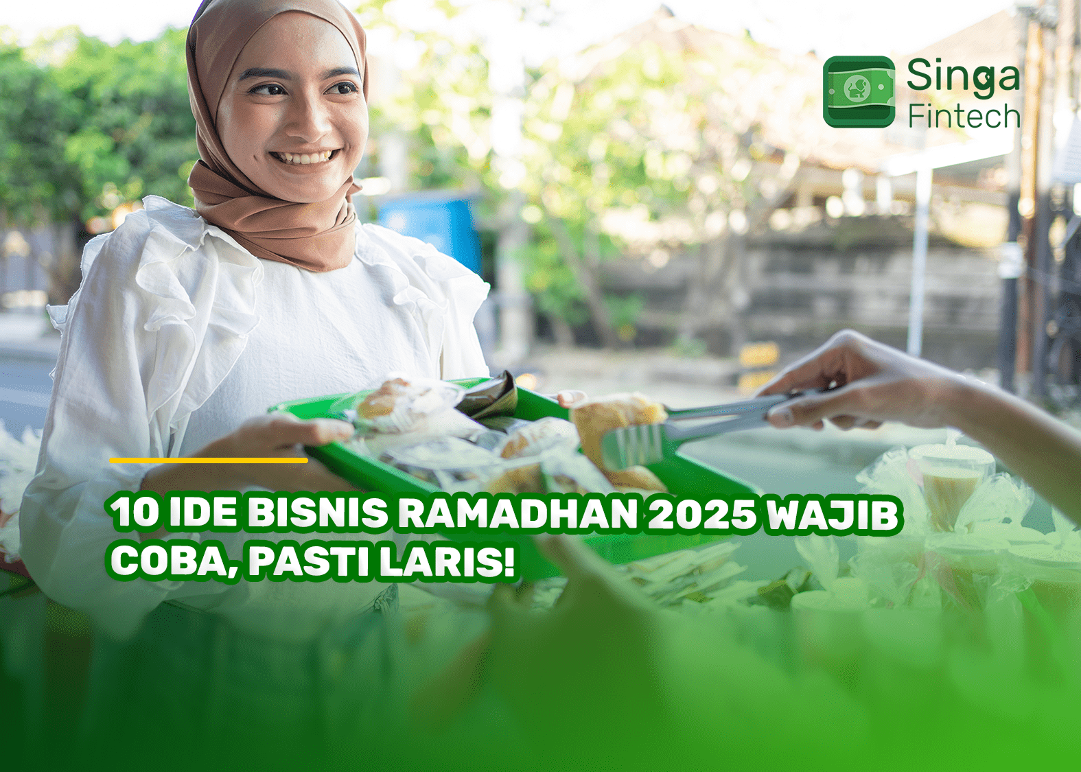 10 Ide Bisnis Ramadhan 2025 Wajib Coba, Pasti Laris!