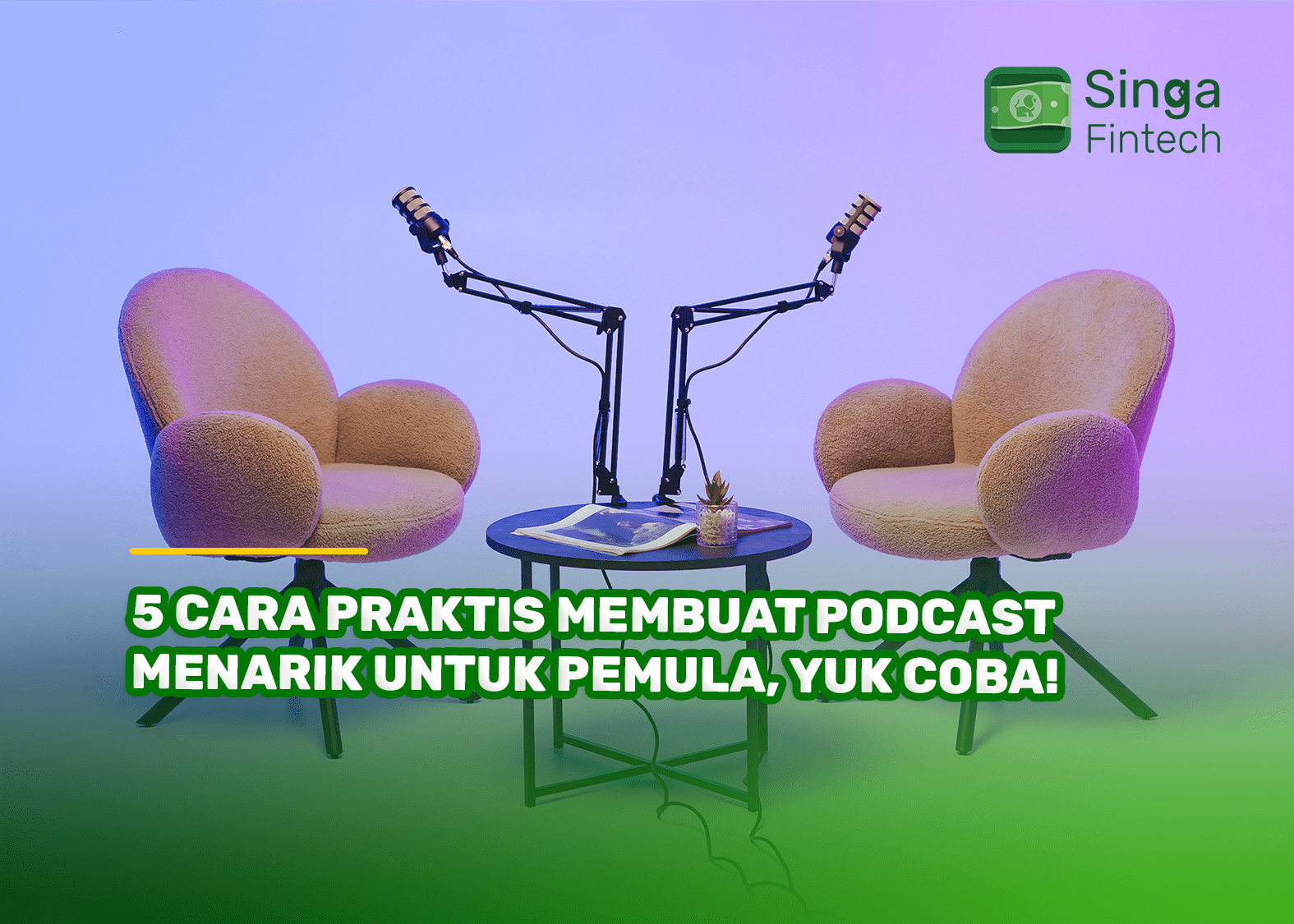 5 Cara Praktis Membuat Podcast Menarik untuk Pemula, Yuk Coba!