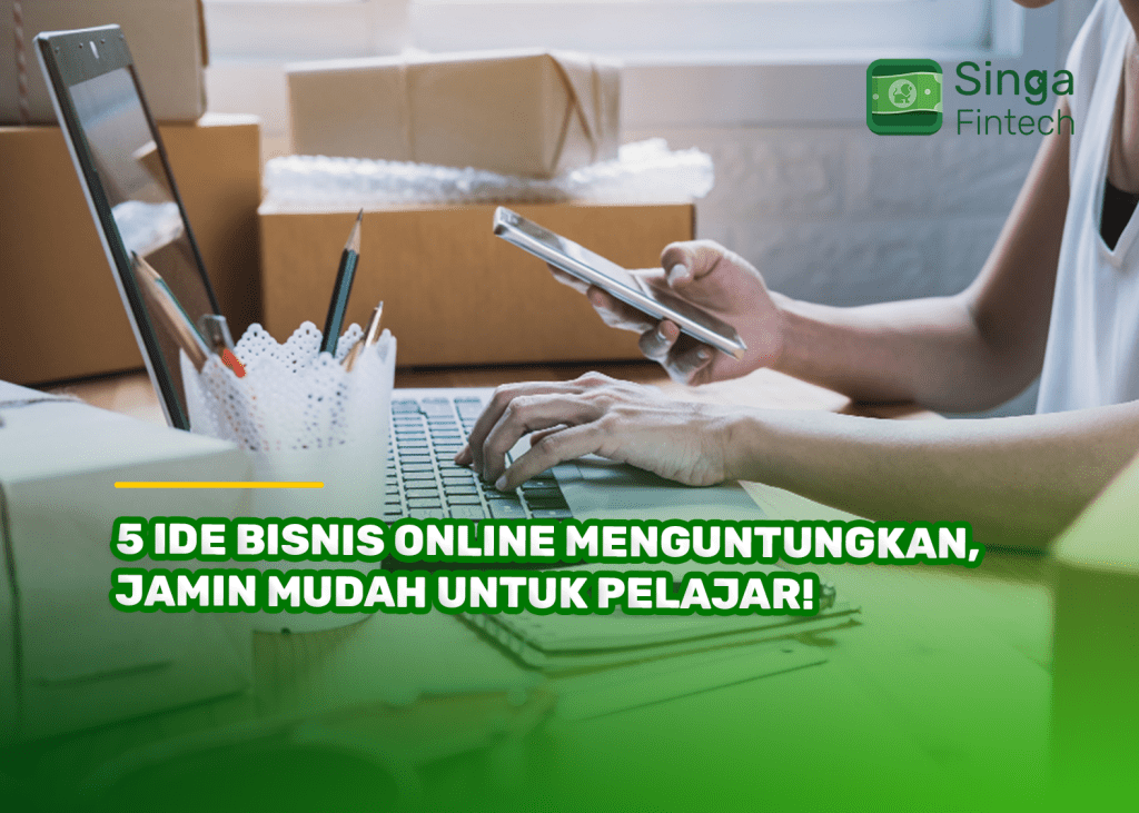 5 Ide Bisnis Online Menguntungkan, Jamin Mudah untuk Pelajar!