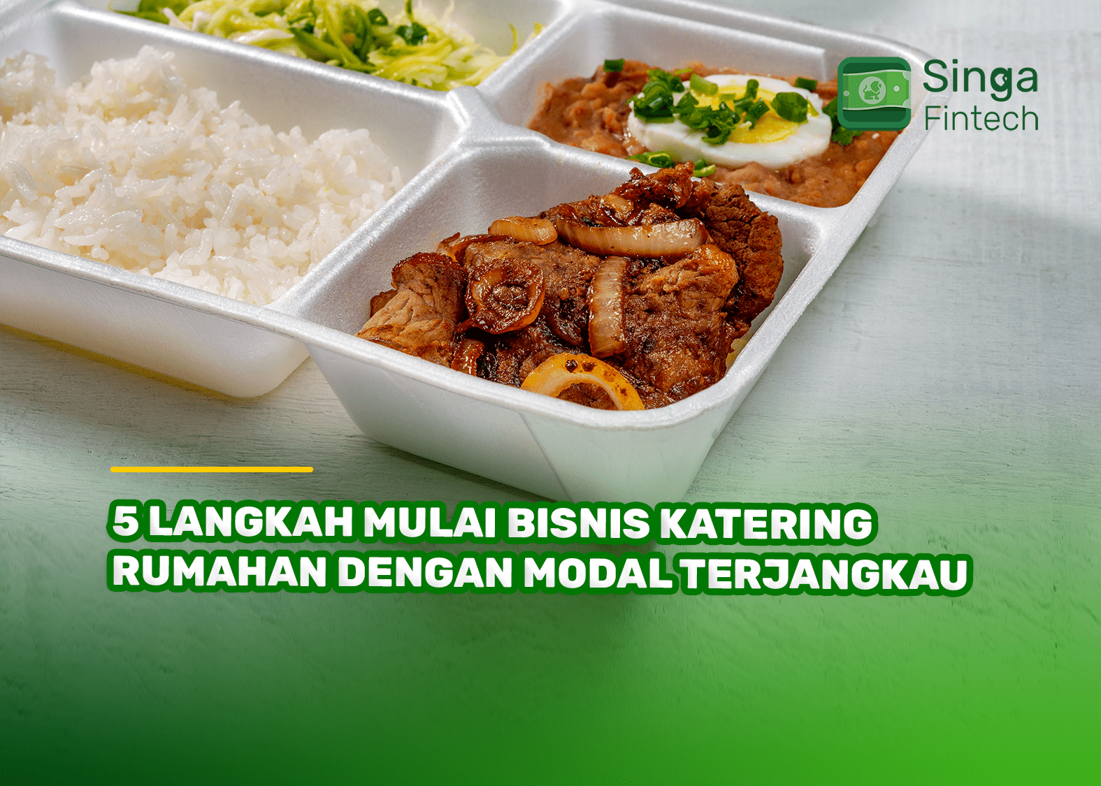 5 Langkah Mulai Bisnis Katering Rumahan dengan Modal Terjangkau