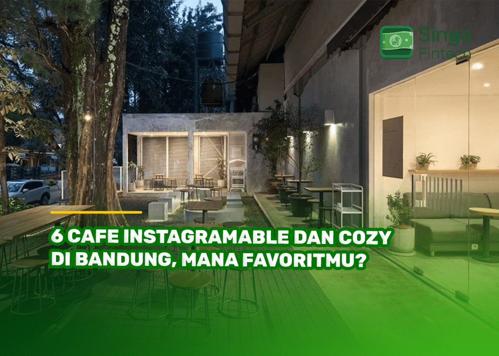 6 Cafe Instagramable dan Cozy di Bandung, Mana Favoritmu?