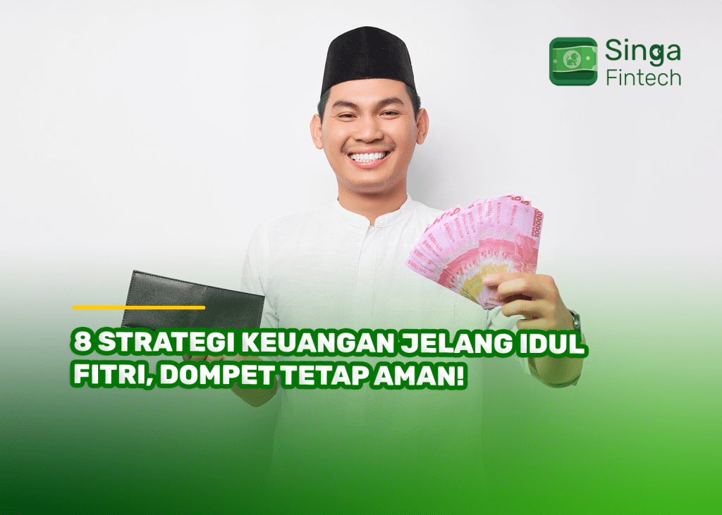 8 Strategi Keuangan Jelang Idul Fitri, Dompet Tetap Aman!