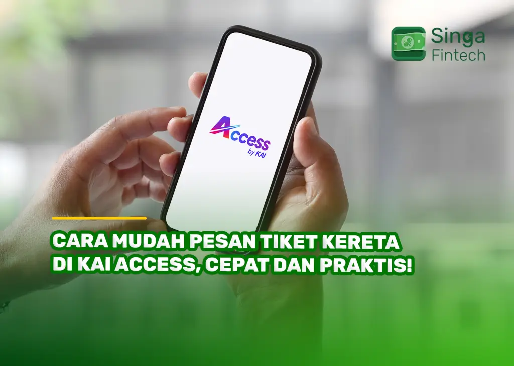 Cara Mudah Pesan Tiket Kereta di KAI Access, Cepat dan Praktis!