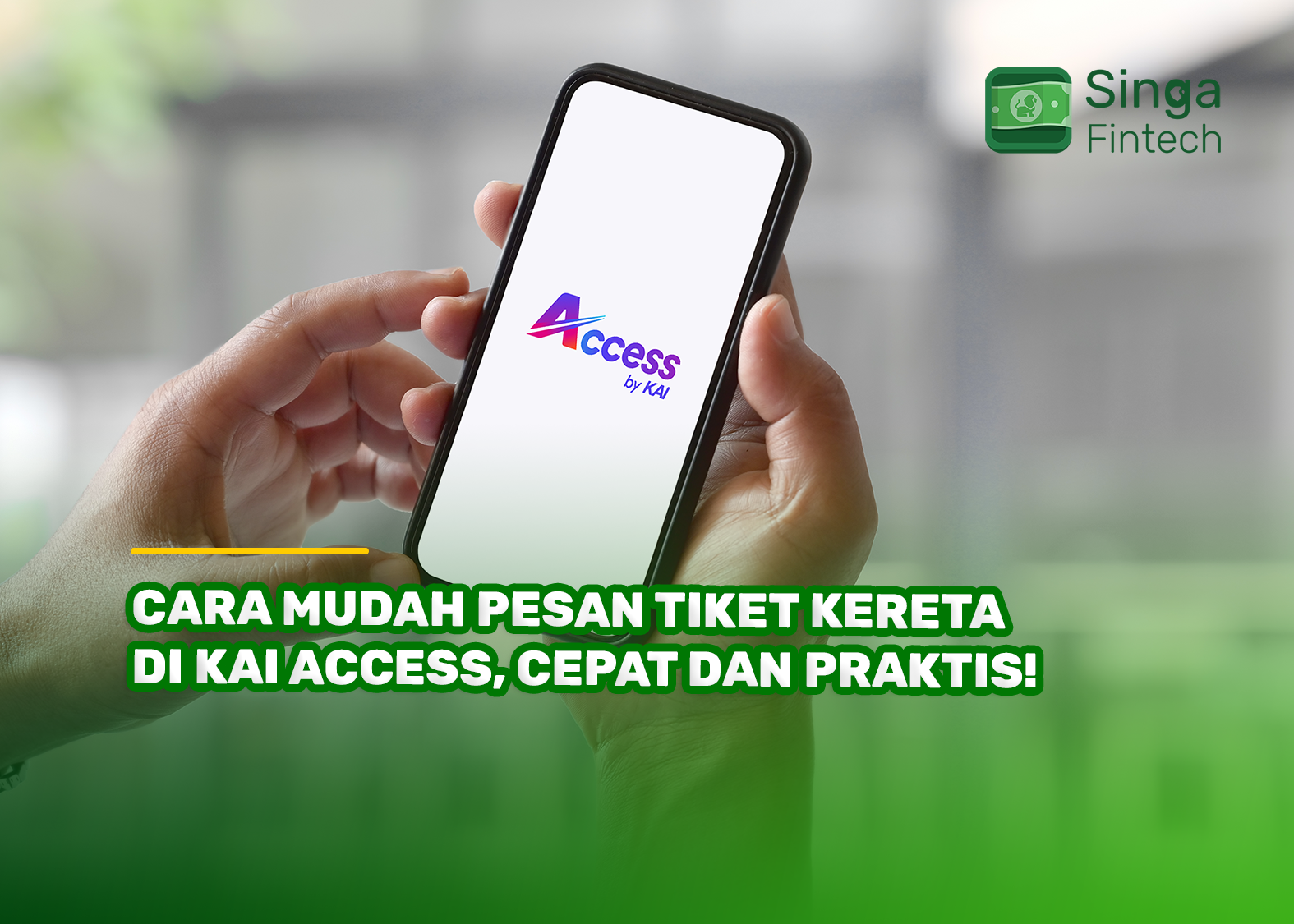 Cara Mudah Pesan Tiket Kereta di KAI Access, Cepat dan Praktis!