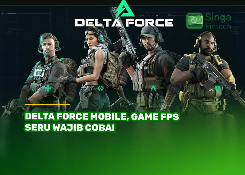 Delta Force Mobile, Game FPS Seru Wajib Coba!