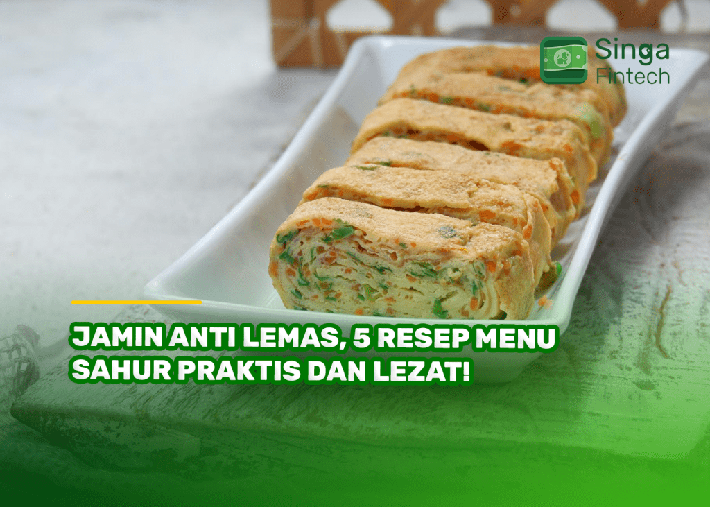 Jamin Anti Lemas, 5 Resep Menu Sahur Praktis dan Lezat!