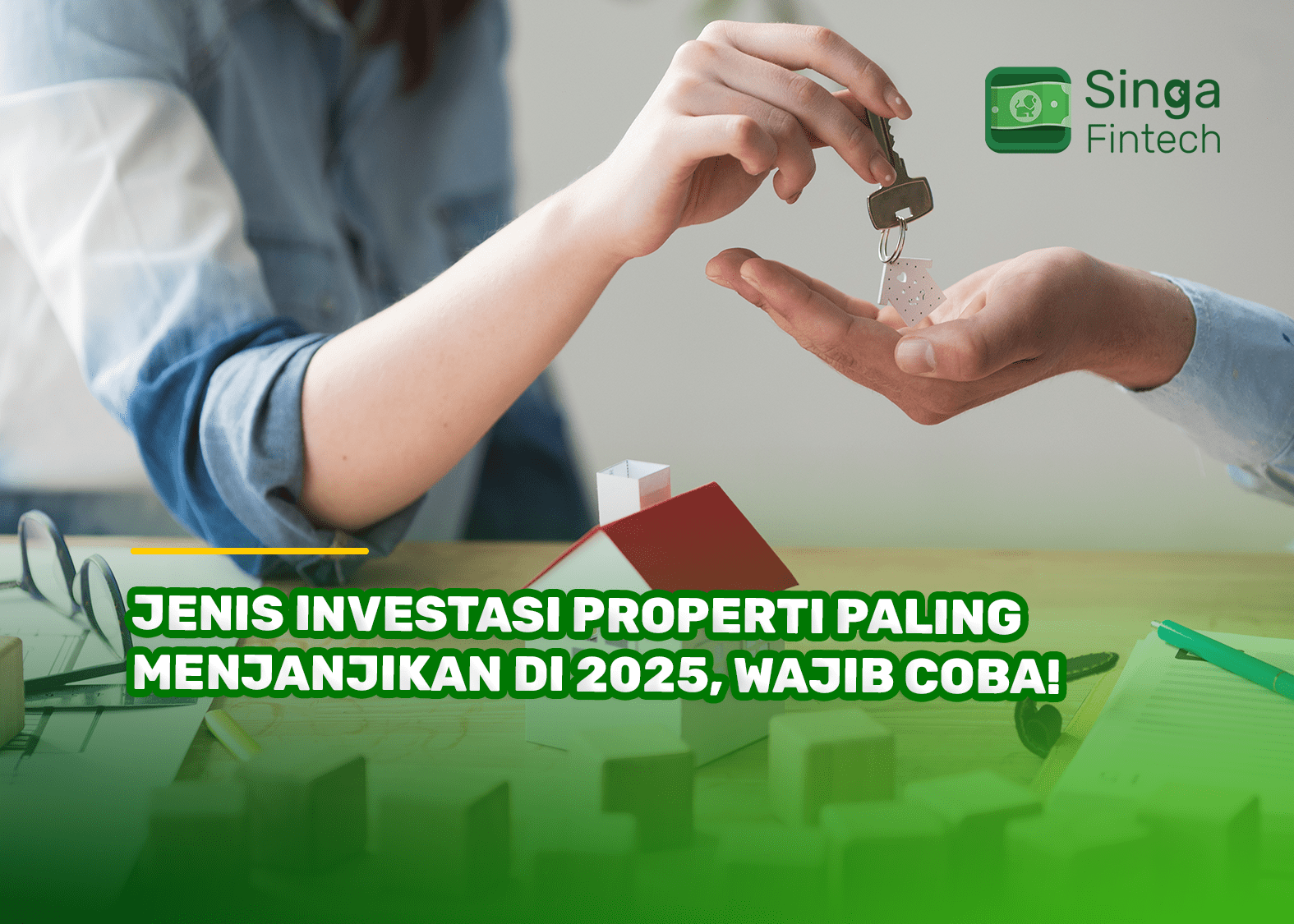 Jenis Investasi Properti Paling Menjanjikan di 2025, Wajib Coba!