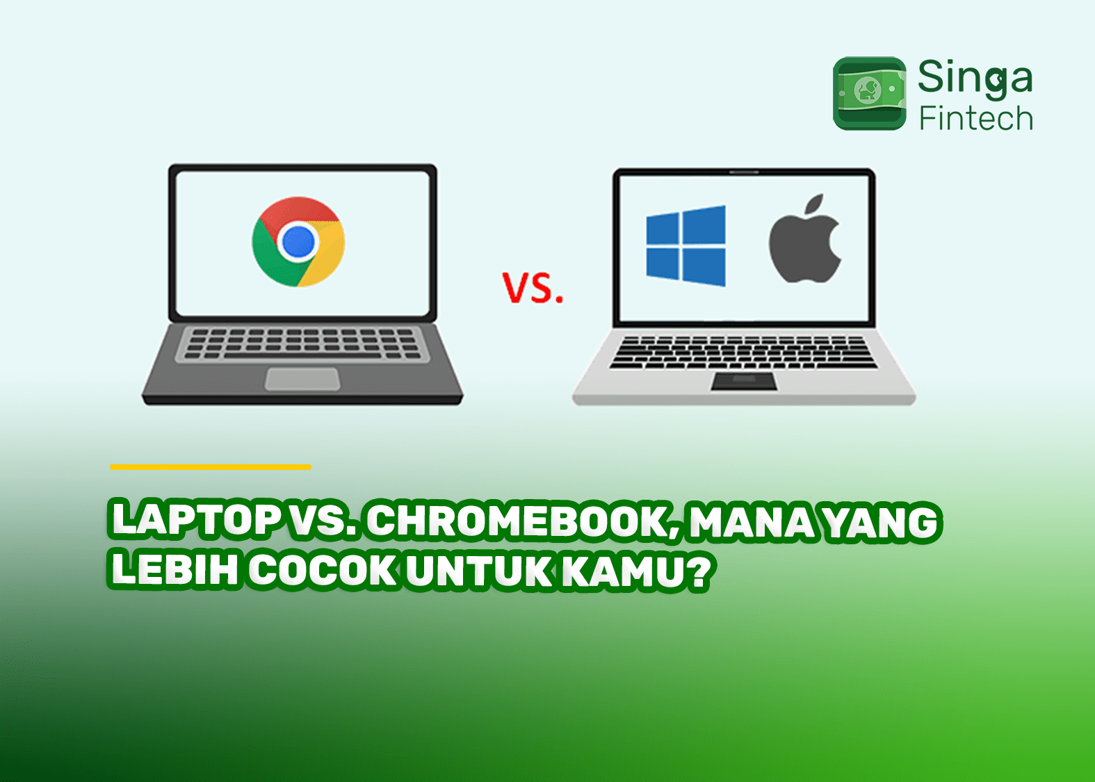 Laptop Vs. Chromebook, Mana yang Lebih Cocok untuk Kamu?