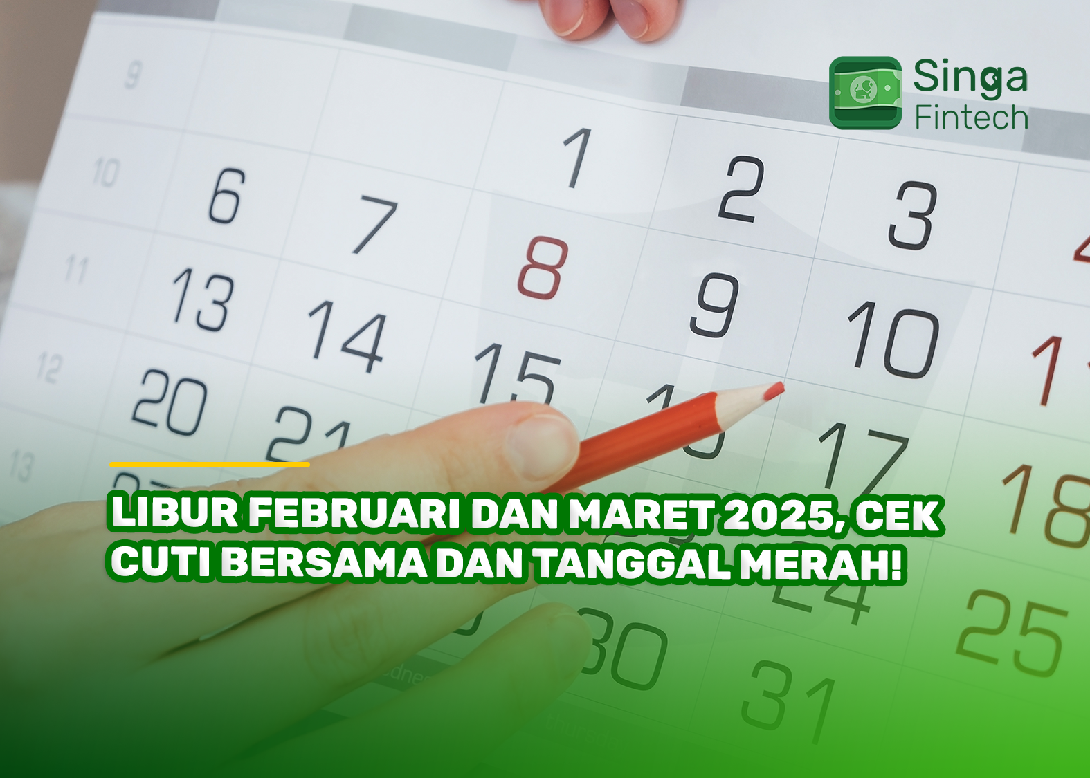 Libur Februari dan Maret 2025, Cek Cuti Bersama dan Tanggal Merah!