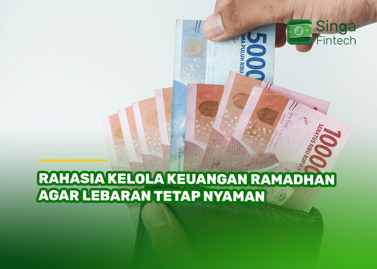 Rahasia Kelola Keuangan Ramadhan Agar Lebaran Tetap Nyaman