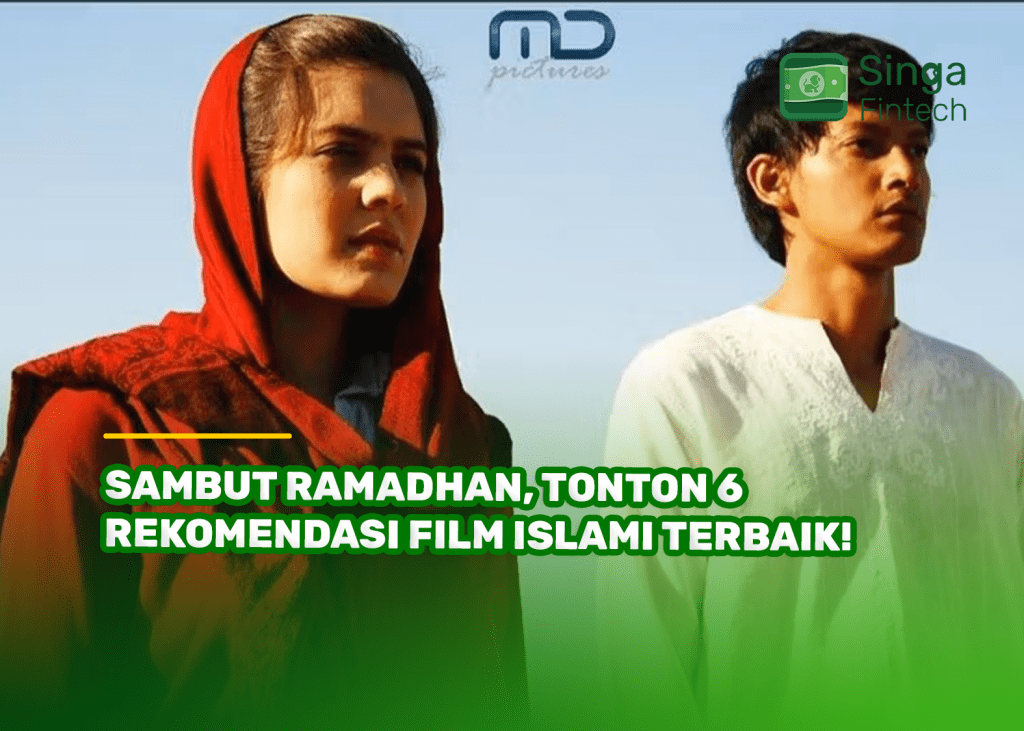 Sambut Ramadhan, Tonton 6 Rekomendasi Film Islami Terbaik!