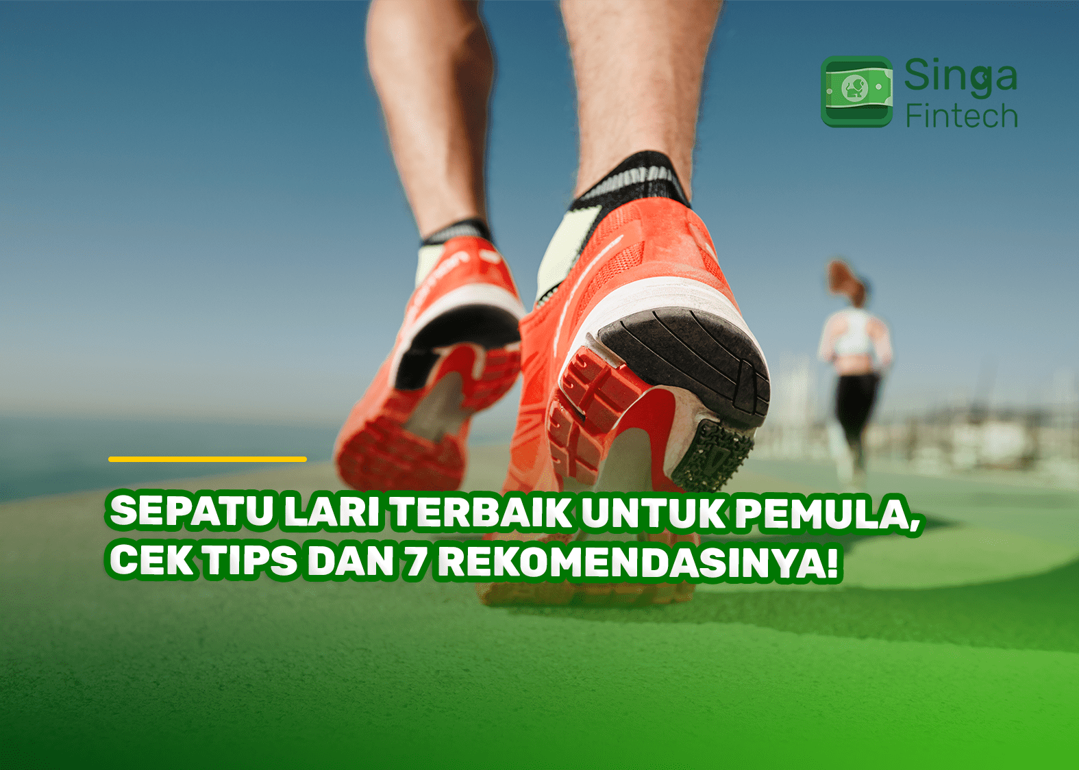 Sepatu Lari Terbaik untuk Pemula, Cek Tips dan 7 Rekomendasinya!