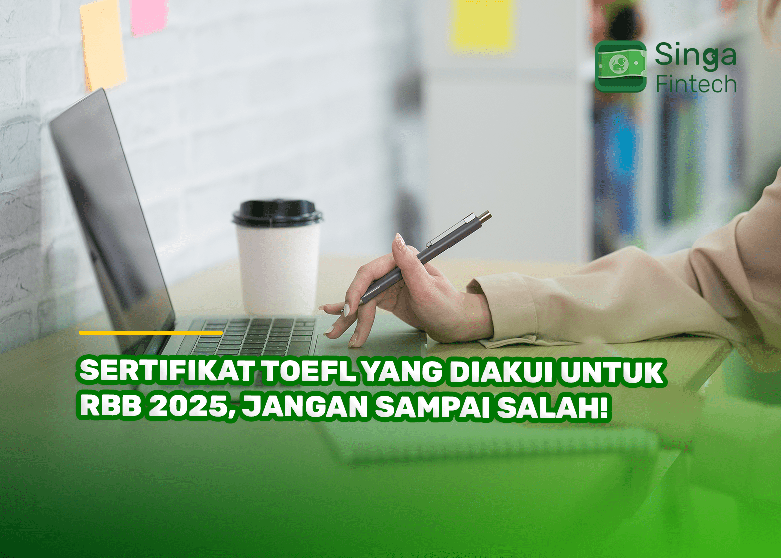 Sertifikat TOEFL yang Diakui untuk RBB 2025, Jangan Sampai Salah!