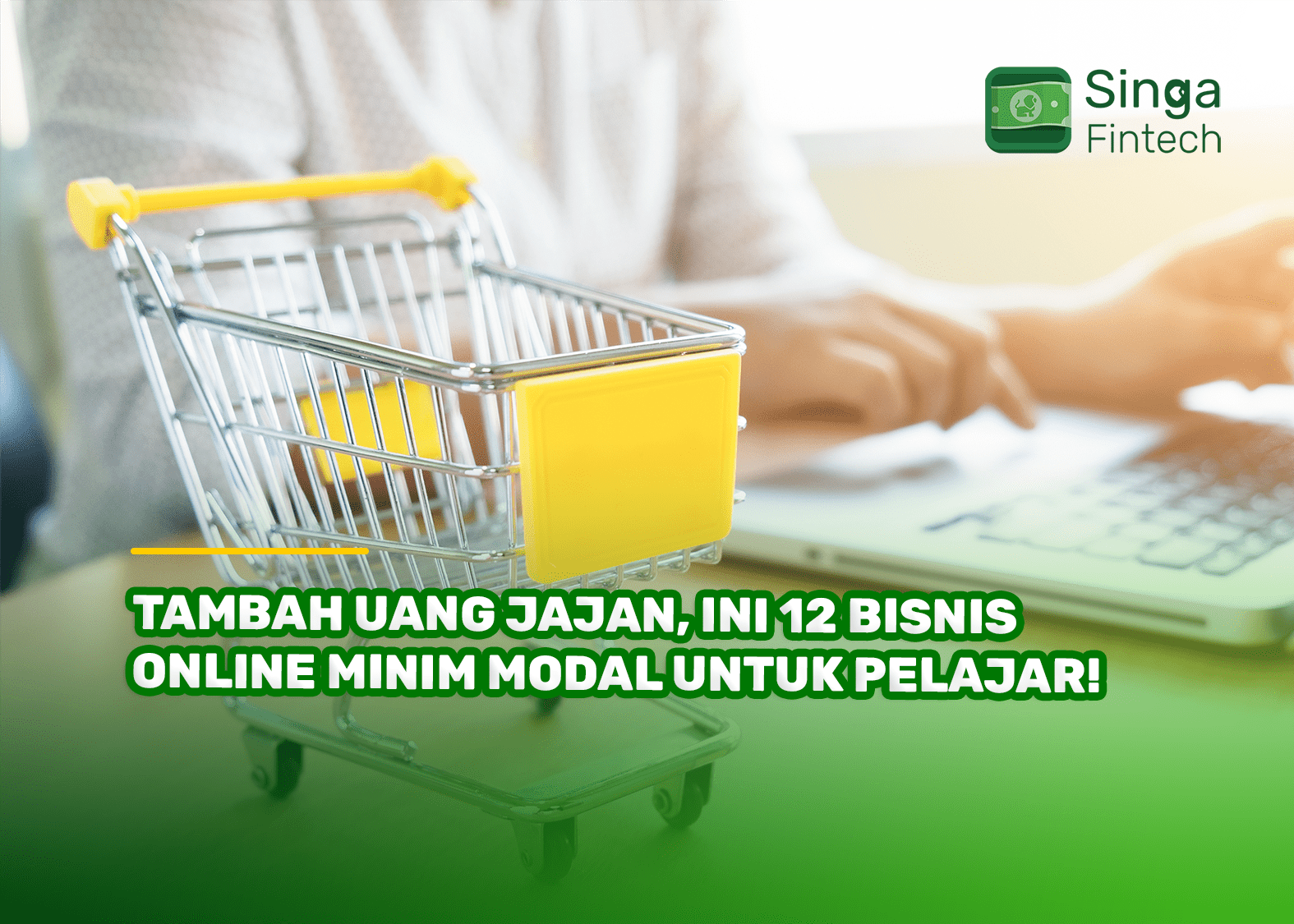 Tambah Uang Jajan, Ini 12 Bisnis Online Minim Modal untuk Pelajar!