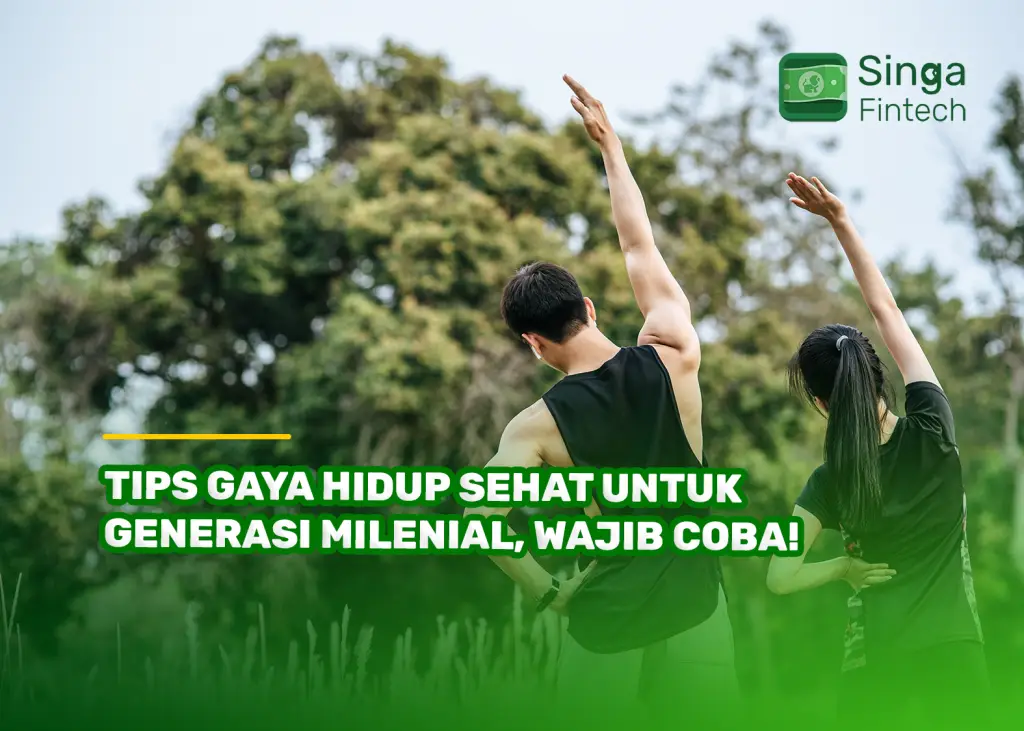 Tips Gaya Hidup Sehat untuk Generasi Milenial, Wajib Coba!