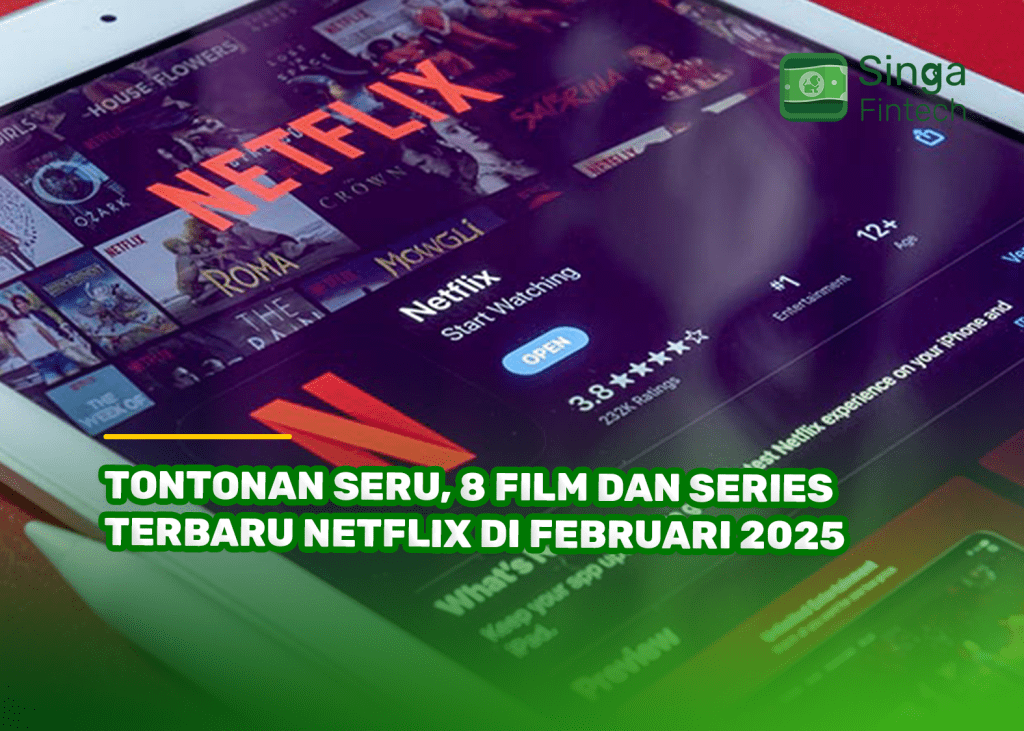 Tontonan Seru, 8 Film dan Series Terbaru Netflix di Februari 2025