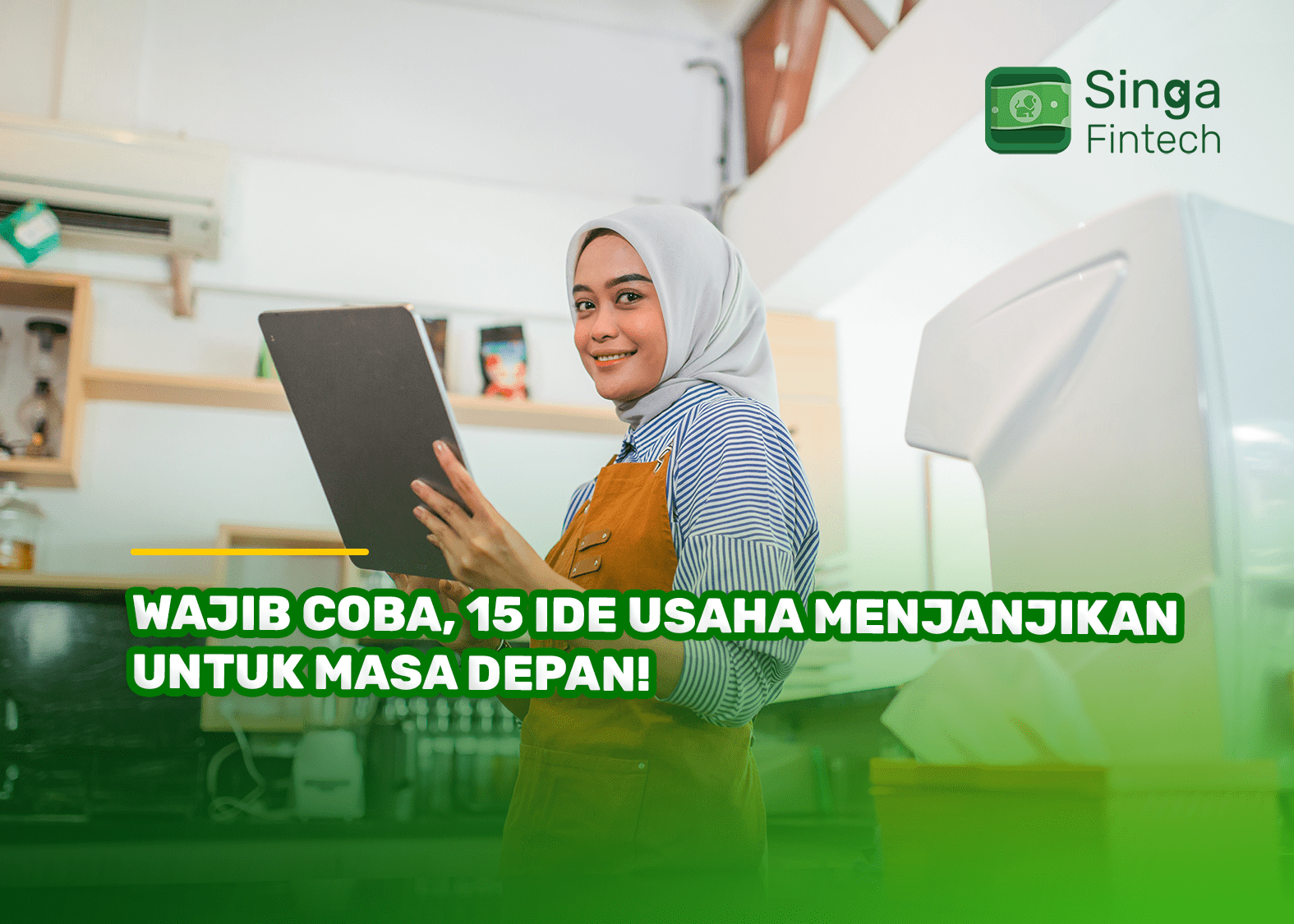 Wajib Coba, 15 Ide Usaha Menjanjikan untuk Masa Depan!