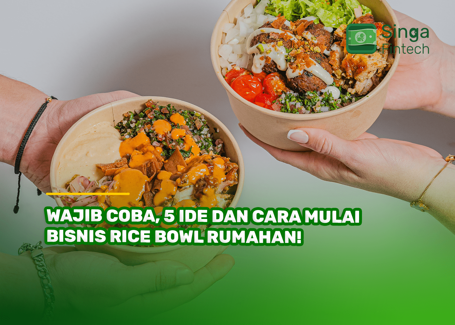 Wajib Coba, 5 Ide dan Cara Mulai Bisnis Rice Bowl Rumahan!