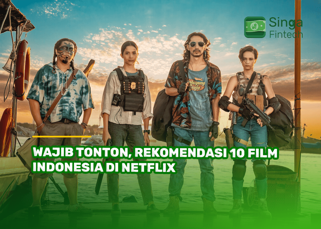 Wajib Tonton, Rekomendasi 10 Film Indonesia di Netflix