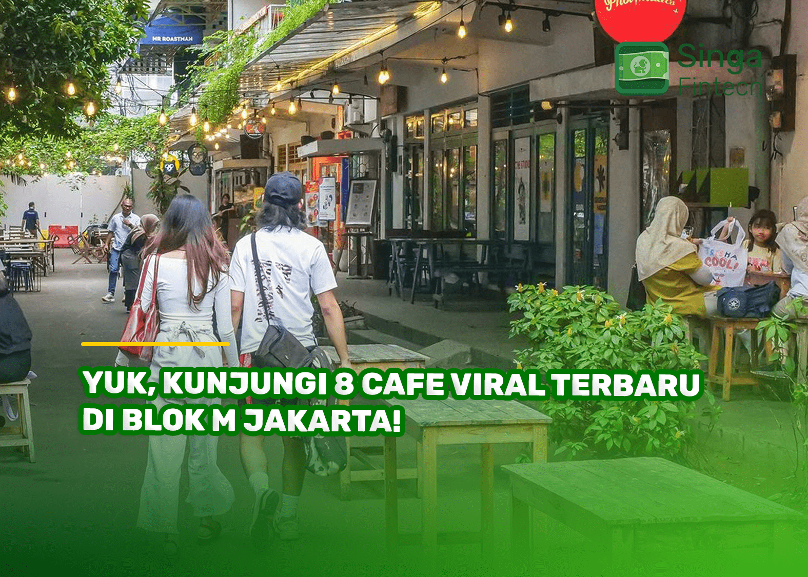 Yuk, Kunjungi 8 Cafe Viral Terbaru di Blok M Jakarta!