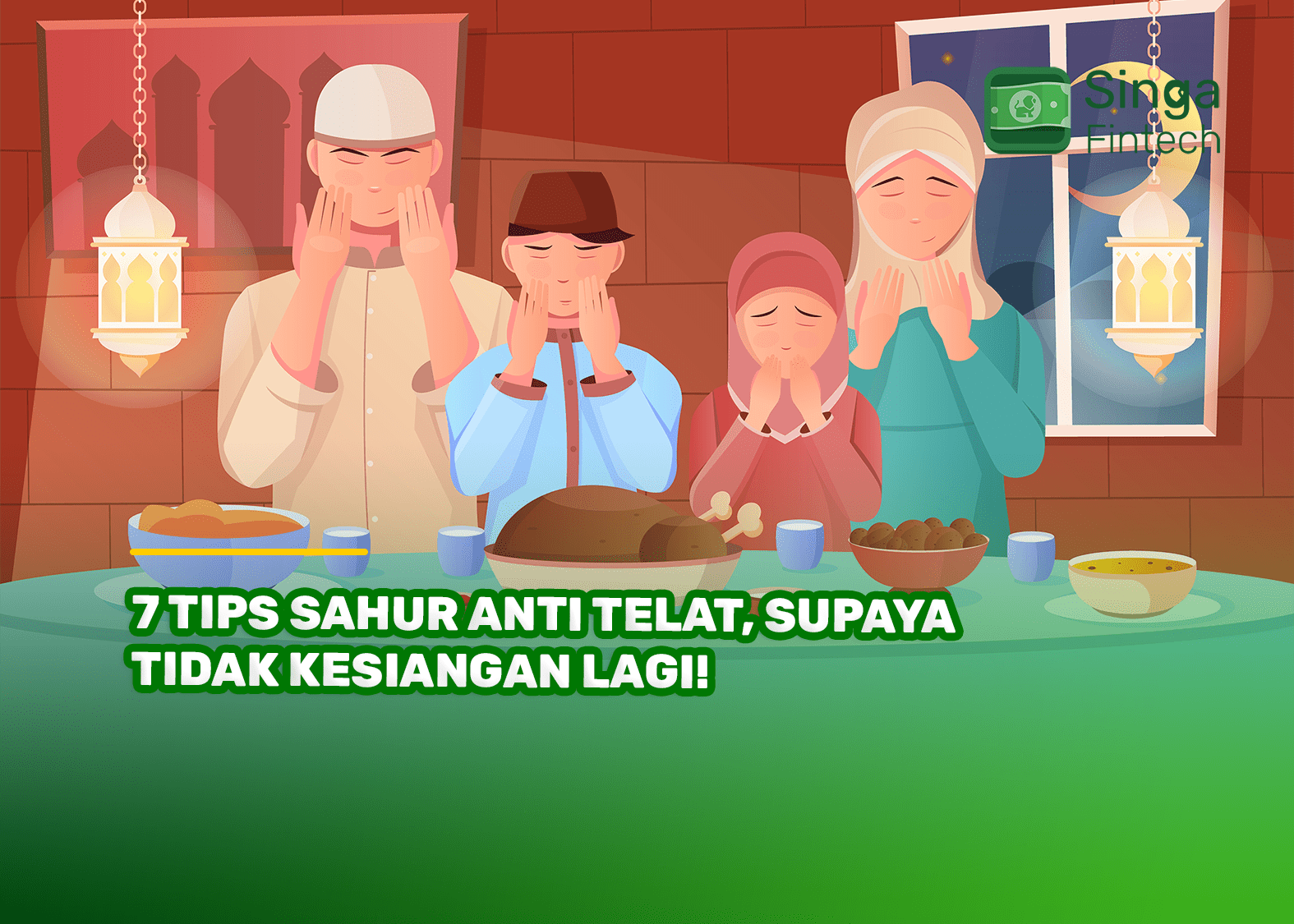 7 Tips Sahur Anti Telat, Supaya Tidak Kesiangan Lagi!