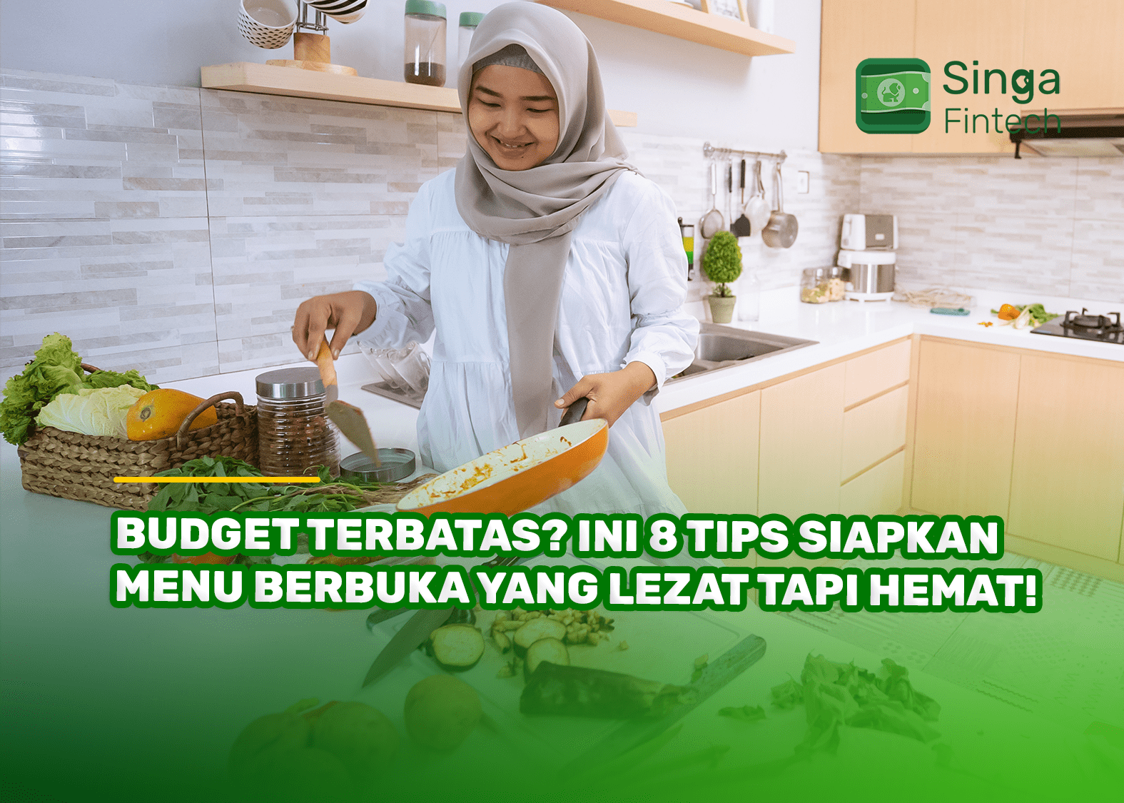 Budget Terbatas? Ini 8 Tips Siapkan Menu Berbuka yang Lezat Tapi Hemat!