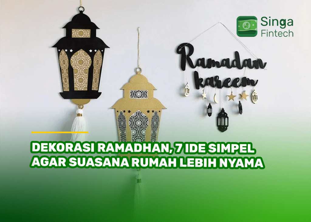 Dekorasi Ramadhan, 7 Ide Simpel agar Suasana Rumah Lebih Nyaman!