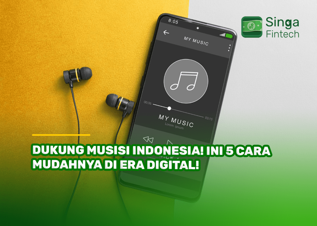 Dukung Musisi Indonesia! Ini 5 Cara Mudahnya di Era Digital!