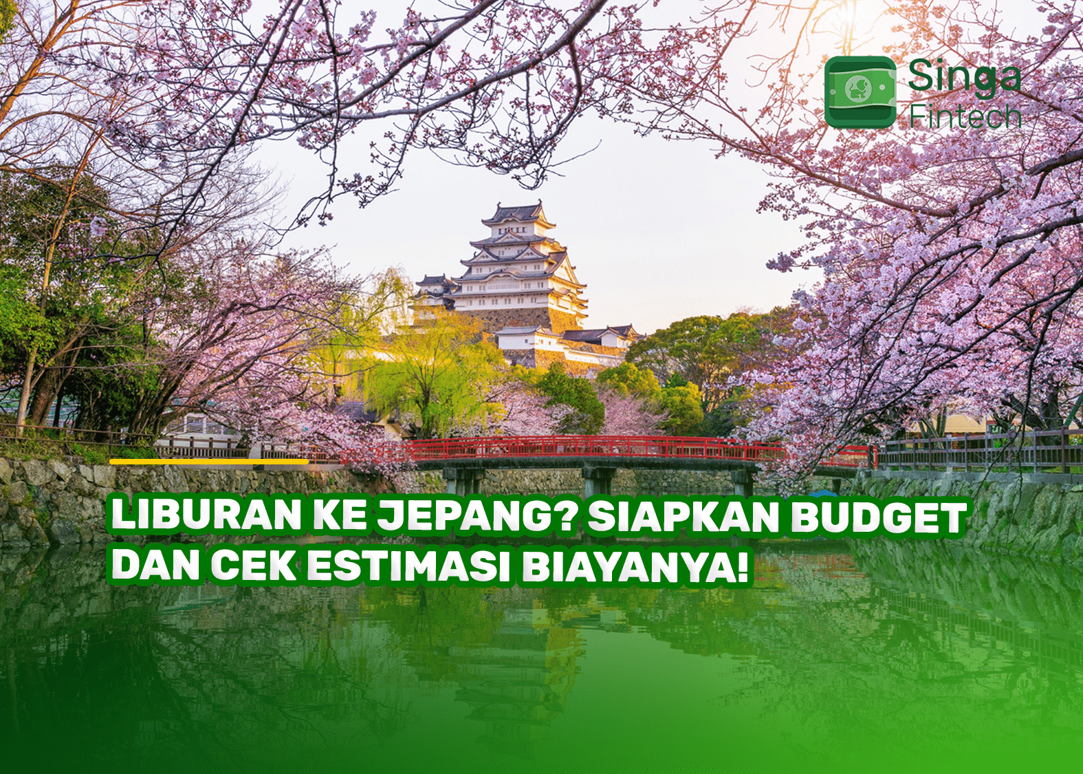 Liburan ke Jepang? Siapkan Budget dan Cek Estimasi Biayanya!