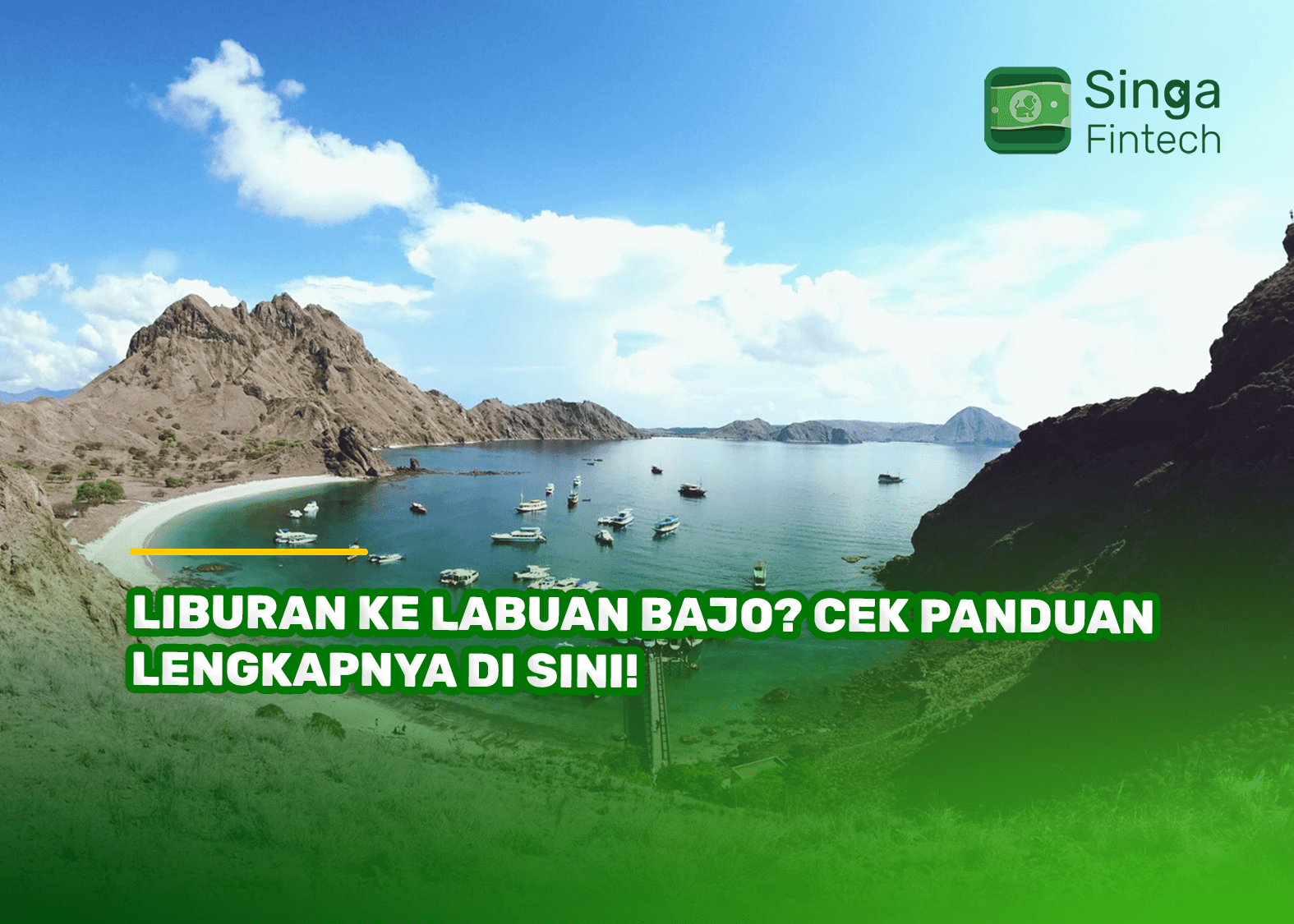 Liburan ke Labuan Bajo? Cek Panduan Lengkapnya di Sini!