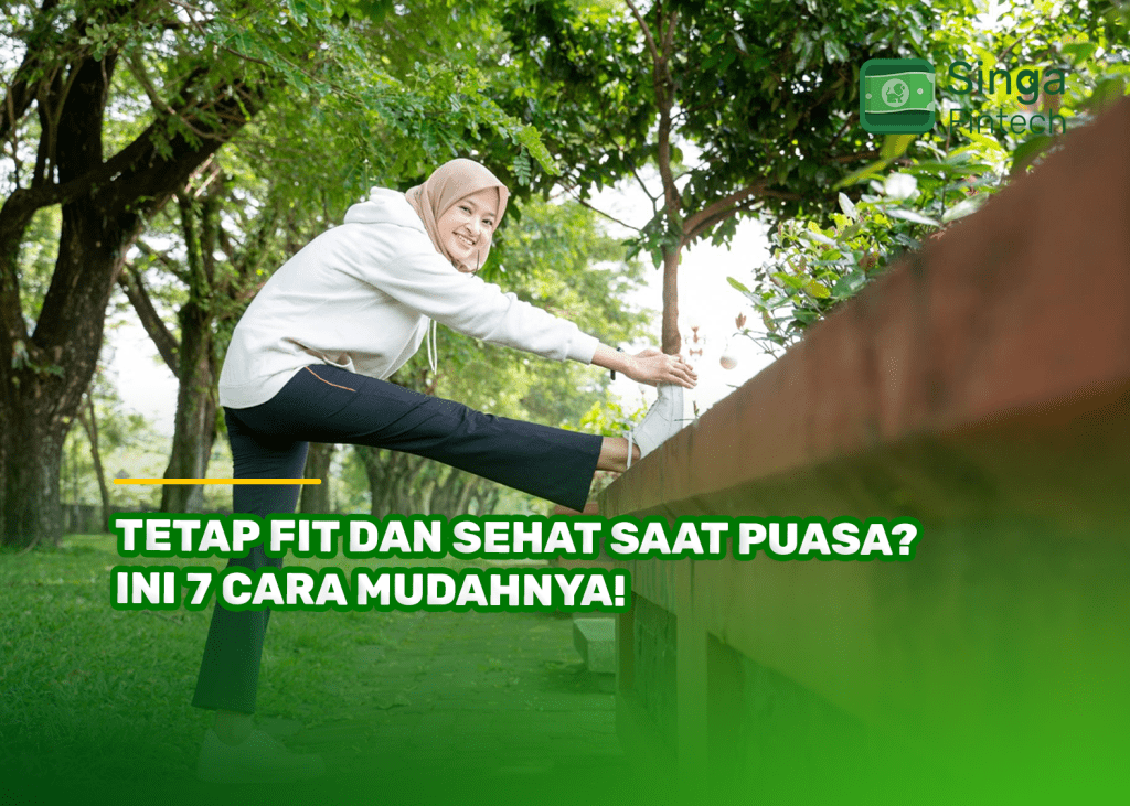 Tetap Fit dan Sehat saat Puasa? Ini 7 Cara Mudahnya!